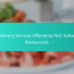 Delivery Services Offered by NYC Italian Restaurants