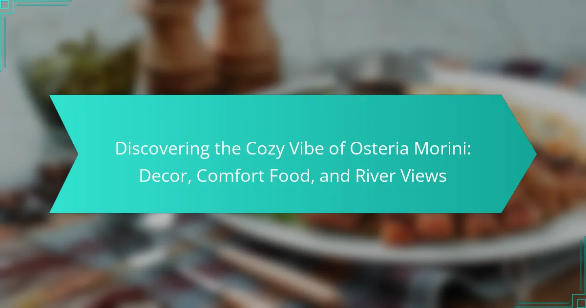 Discovering the Cozy Vibe of Osteria Morini: Decor, Comfort Food, and River Views