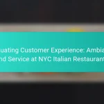 Evaluating Customer Experience: Ambiance and Service at NYC Italian Restaurants