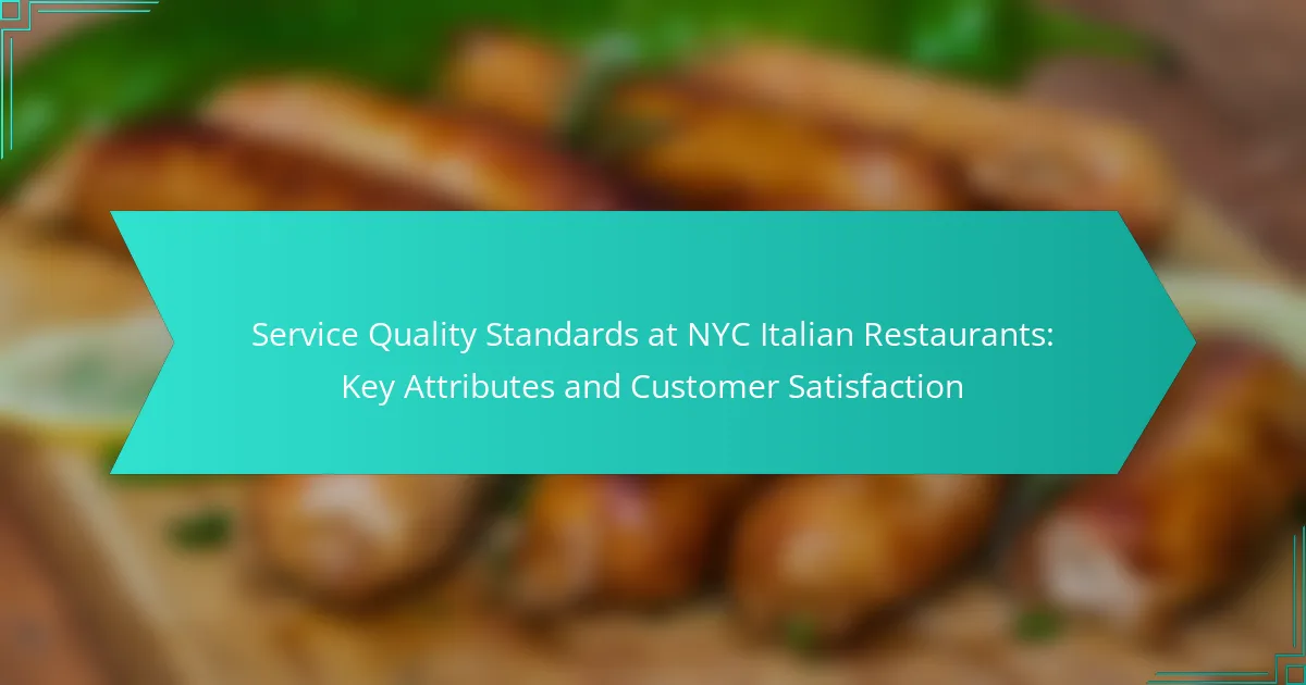 Service Quality Standards at NYC Italian Restaurants: Key Attributes and Customer Satisfaction