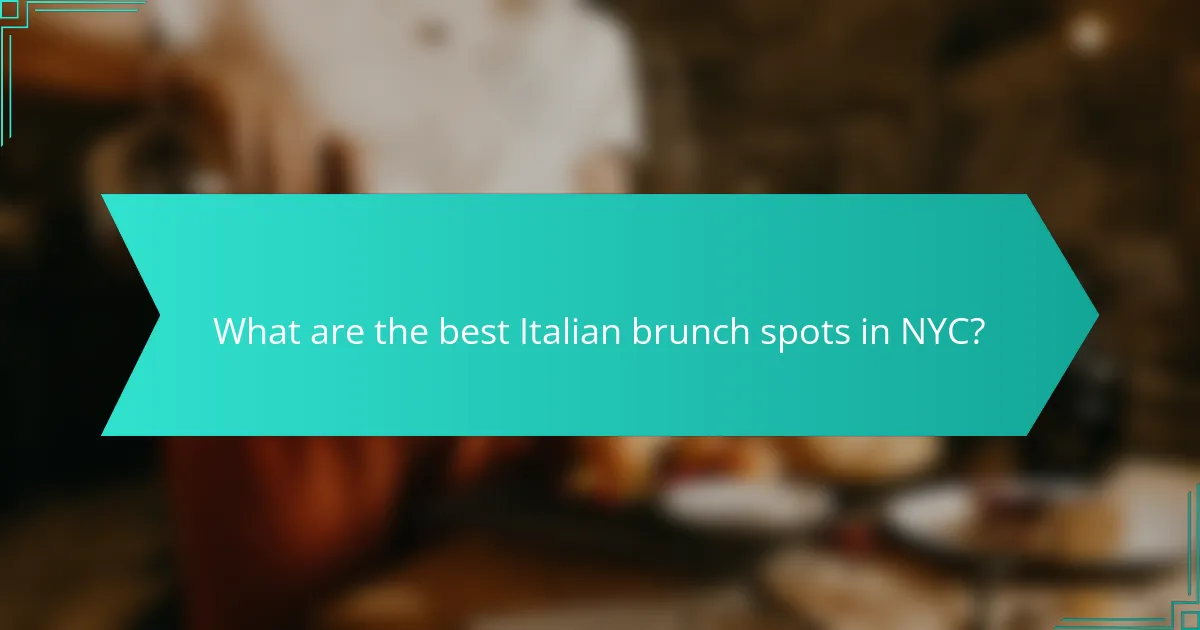 What are the best Italian brunch spots in NYC?